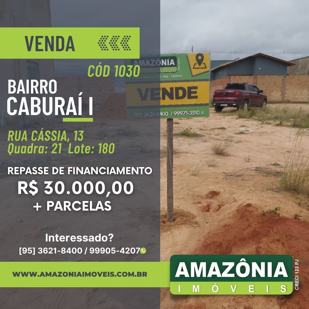 Terreno - Caburaí - Boa Vista - Roraima - Amazônia Imóveis